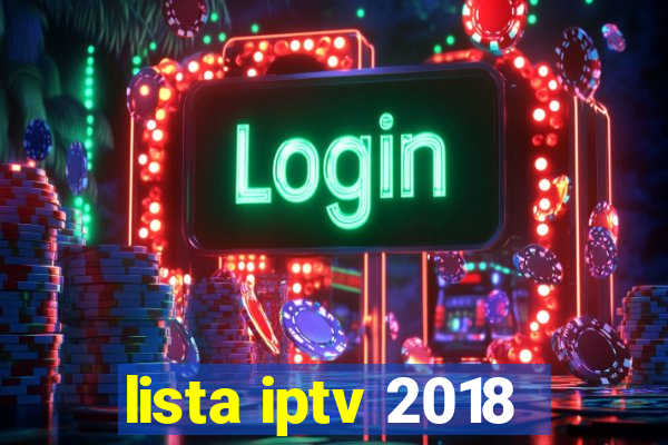lista iptv 2018